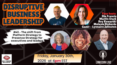 Presence Strategy for Leaders a Disruptive Business Leadership livestream Jan 2026