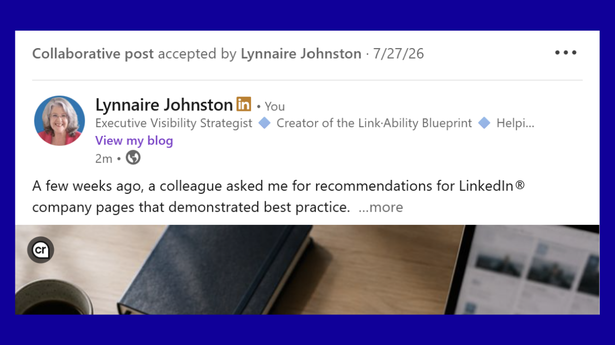 Why LinkedIn® Collaborative Posts Are About More Than Reach
